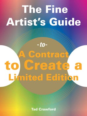 cover image of The Fine Artist's Guide to a Contract to Create a Limited Edition